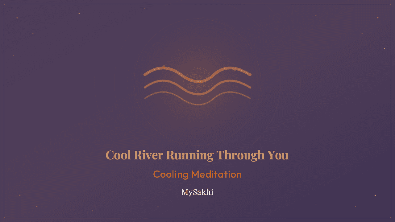 Cool River Running Through You