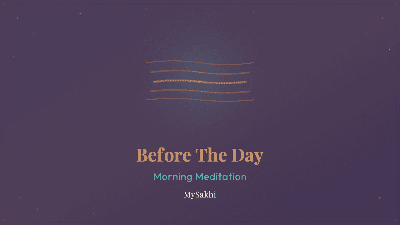 Before the Day Begins