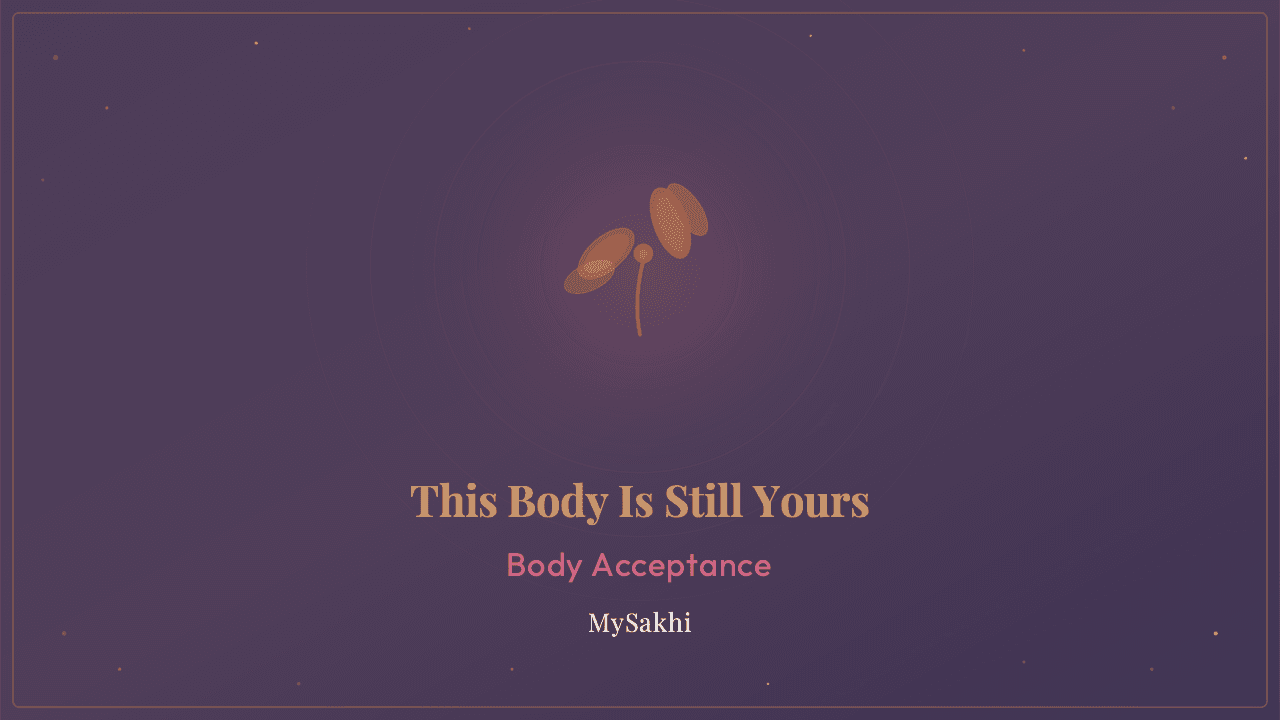 This Body Is Still Yours