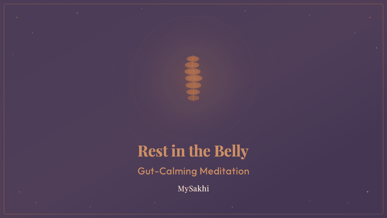 Ease in the Belly