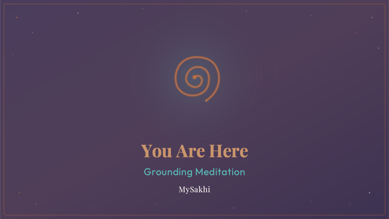 You Are Here. That Is Enough.